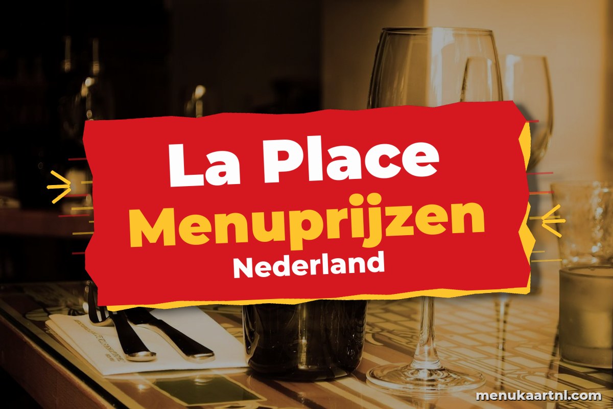 La Place menukaart prijzen 2026